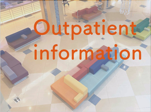 Outpatient information